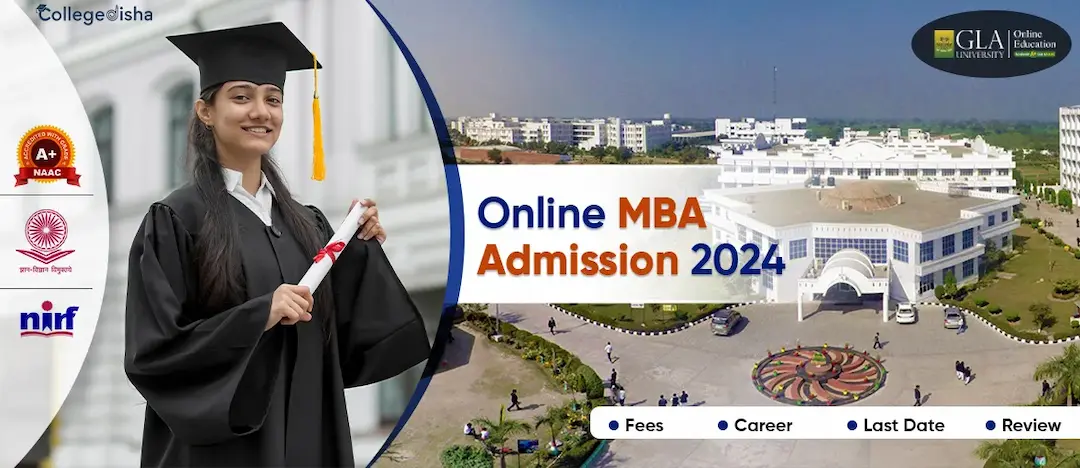GLA University Online MBA Admission 2024| Last Date, Application Form, Career, Fees & Eligibility