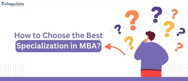 How to Choose the Best Specialization in MBA?