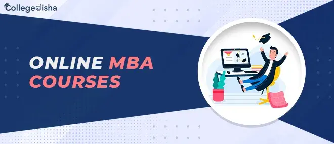 Online MBA Courses: Check Distance MBA Online Program Fees