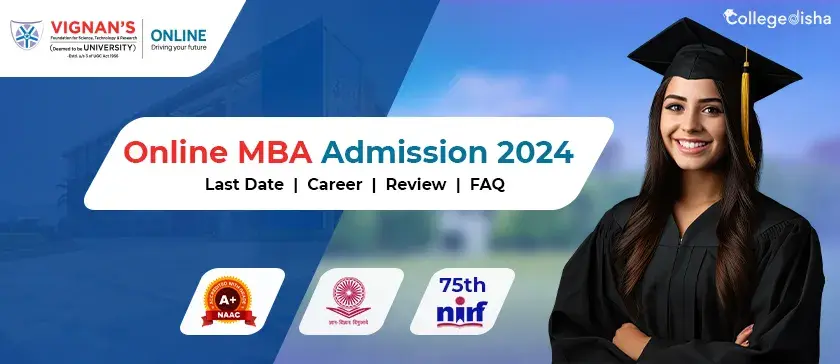 Vignan University Online MBA Admission 2024| Registration Form, Last Date, Fee, Review & Syllabus