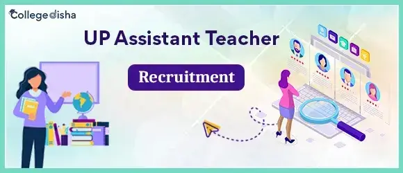 UP Assistant Teacher Recruitment 2024: Online Apply UP Assistant Teacher Registration form 2024
